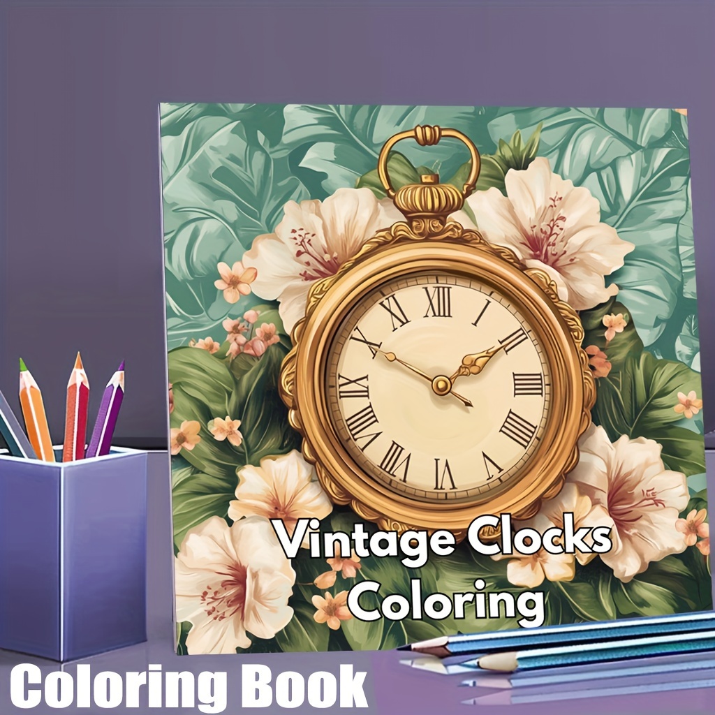 Adult Coloring Book Stress Relief - 28-seitiges Malbuch mit Vintage-Uhren für die